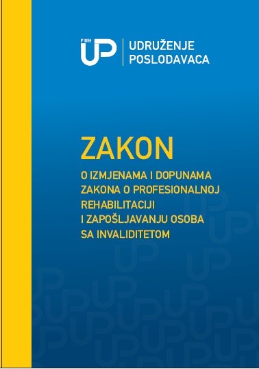 Zakon o izmjenama i dopunama zakona o profesionalnoj rehabilitaciji i zapošljavanju osoba sa invaliditetom