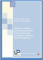 Elaborat o osnivanju privredne-gospodarske arbitraže Udruženja   poslodavaca Federacije Bosne i Hercegovine